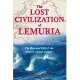 The Lost Civilization of Lemuria: The Rise And Fall of the World’s Oldest Culture