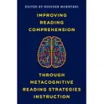 IMPROVING READING COMPREHENSION THROUGH METACOGNITIVE READING STRATEGIES INSTRUCTION