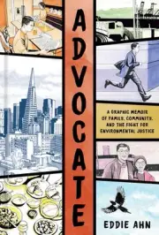 Advocate: A Graphic Memoir by Eddie Ahn Hardcover Book
