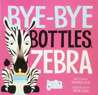 在飛比找誠品線上優惠-Bye-Bye Bottles, Zebra