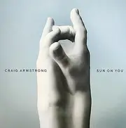 [Craig Armstrong] Sun On You