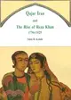 Qajar Iran and the Rise of Reza Khan 1796-1925