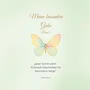 Meine besondere Gabe - Band 3: Jeder Schritt zählt