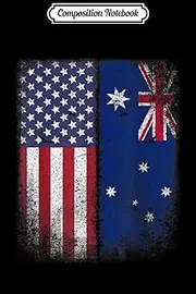 Composition Notebook: Australian American Flag Australia Usa Journal/Notebook Blank Lined Ruled 6x9 100 Pages