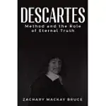 DESCARTES’ METHOD AND THE ROLE OF ETERNAL TRUTH