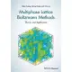 Multiphase Lattice Boltzmann Methods: Theory and Application