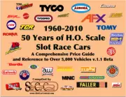 50 Years of HO Slot Car 1960-2010 260pg 5k+ Cars Reference Price Guide BETA 1.1
