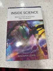 Inside Science: Revolution in Biology and Its Impact by Benjamin Lewin (2023,...