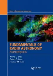 Fundamentals of Radio Astronomy: Astrophysics by Ronald L. Snell