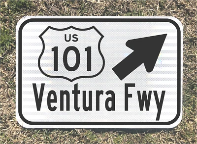 VENTURA FREEWAY CALIFORNIA US 101 Highway road sign 12"x18" DOT style L