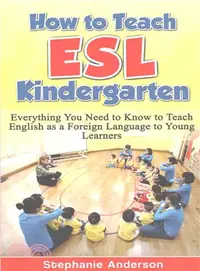 在飛比找三民網路書店優惠-How to Teach Esl Kindergarten 