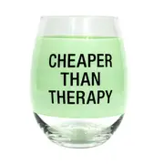 Say What Cheaper Than Therapy Wine Glass (Mint)