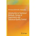 INTRODUCTION TO STATISTICAL METHODS, DESIGN OF EXPERIMENTS AND STATISTICAL QUALITY CONTROL