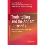 TRUTH-TELLING AND THE ANCIENT UNIVERSITY: HEALING THE WOUND OF COLONISATION IN NAUIYU, DALY RIVER