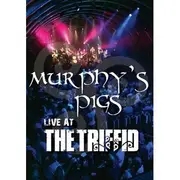 Murphys Pigs - Live At The Triffid (DVD)