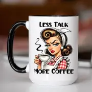 Coffee Mug, Less Talk More Coffee Mug, Funny Coffee Cup