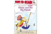 Eloise and the Big Parade (Ready-To-Read - Level 1 Hardcover Book