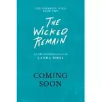 THE WICKED REMAIN