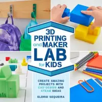 在飛比找博客來優惠-3D Printing and Maker Lab for 