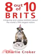 在飛比找三民網路書店優惠-8 Out of 10 Brits: Intriguing 