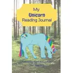 MY UNICORN READING JOURNAL: A COLORING BOOK AND TRACKER FOR AGES 3-9