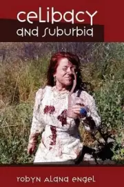 Celibacy and Suburbia by Robyn Alana Engel (English) Paperback Book