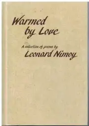 Warmed by Love, Poems by Leonard Nimoy, Hardcover