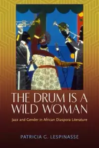 在飛比找博客來優惠-The Drum Is a Wild Woman: Jazz