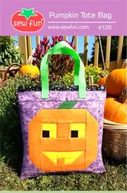 Pumpkin Tote Bag Pattern Sew Fun #126 Finished 13" X 13.75" Halloween