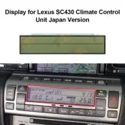 Display for Lexus SC430 Climate Control Heater A/C Temp Only for Japan Version (for: Lexus)