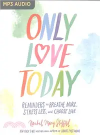 在飛比找三民網路書店優惠-Only Love Today ─ Reminders to