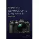 Mastering the Olympus Om-D E-M1 Mark III