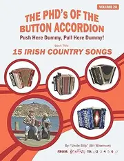 15 IRISH COUNTRY SONGS (THE PHD'S OF THE BUTTON ACCORDION)