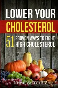 在飛比找博客來優惠-Lower Your Cholesterol: 51 Pro
