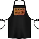 Science Like Magic but Real Physics Geek Cotton Apron 100% Organic