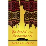 BEHOLD THE DREAMERS