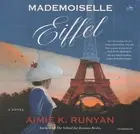 Mademoiselle Eiffel, CD/Spoken Word by Runyan, Aimie K.; Hewitt, Caroline (NR...