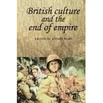 BRITISH CULTURE AND THE END OF EMPIRE