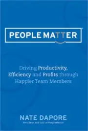 Peoplematter: Driving Productivity, Efficiency and Profits Through Happier Team