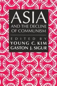 在飛比找博客來優惠-Asia and the Decline of Commun