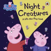 在飛比找博客來優惠-Peppa Pig: Night Creatures