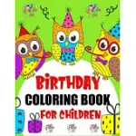 BIRTHDAY COLORING BOOK FOR CHILDREN: AMAZING BIRTHDAY COLORING BOOK FOR CHILDREN WITH BEAUTIFUL BIRTHDAY CAKE, CUPCAKES, HAT, BEARS, CANDLES, BALLOONS