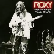 [YOUNG,NEIL] Roxy: Tonight's The Night Live