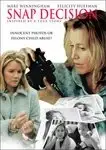 Snap Decision (DVD, 2002)