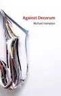 Michael Hampton Against Decorum (Paperback)
