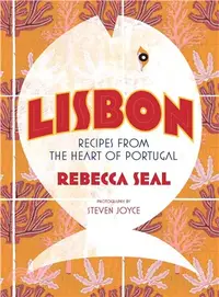 在飛比找三民網路書店優惠-Lisbon: Recipes from the Heart