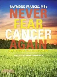 在飛比找三民網路書店優惠-Never Fear Cancer Again ― How 