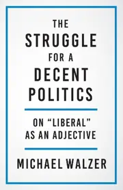 The Struggle for a Decent Politics