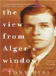 The View from Alger's Window—A Son's Memoir
