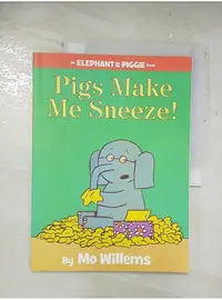 在飛比找蝦皮購物優惠-Pigs Make Me Sneeze_Willems, M